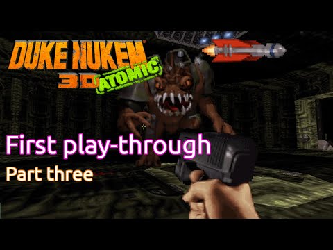 (First play through) Duke Nukem 3d (part 3) | 3d Realms / Form Gen | MS-DOS | 1996