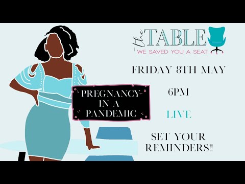 The (virtual) Table - Pregnancy In a Pandemic