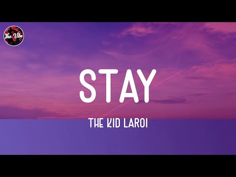 The Kid Laroi - Stay (Lyrics)