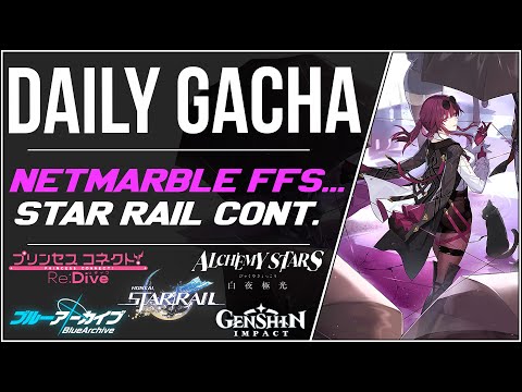 🔴 LIVE 🔴 Netmarble NFT Drama... Daily Gachas, Honkai Star Rail Continue | BA, PCRD, AS, GI, HSR