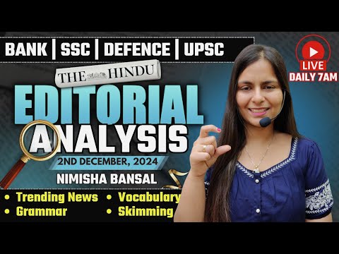 Editorial Analysis | 2nd December, 2024 | Vocab, Grammar, Reading, Skimming | Nimisha Bansal