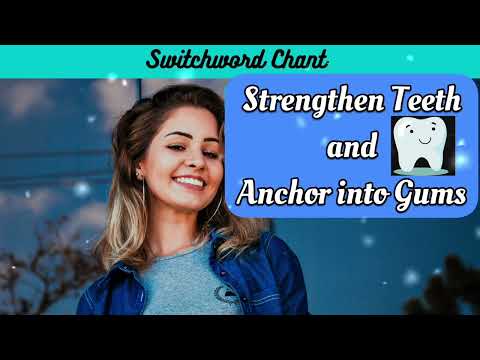 💖🦋🌈Strengthen your teeth by switchword chant