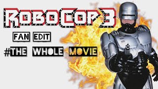 RoboCop 3 Fan Edit