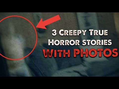 3 Creepy True Stories With PHOTOS