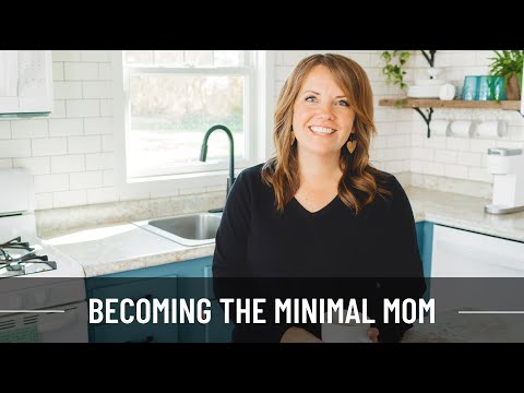 Becoming The Minimal Mom (Podcast Ep. 12)