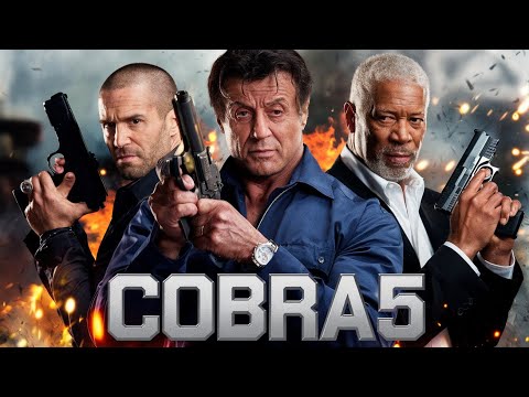 Cobra 5 (2025) Movie || Sylvester Stallone, Jason statham, Morgan Freeman | Review And Facts