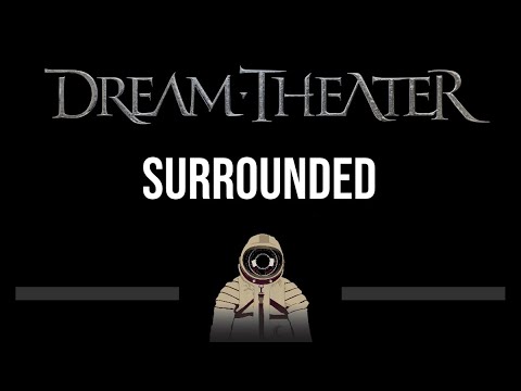 Dream Theater • Surrounded (CC) (Upgraded Video) 🎤 [Karaoke] [Instrumental Lyrics]