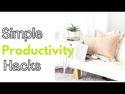 Hacks to being productive | How to be productive