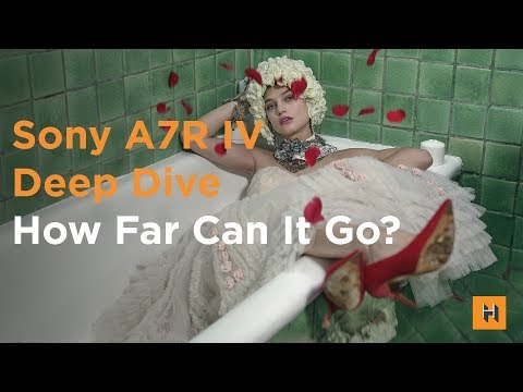 Sony A7R IV Deep Dive!