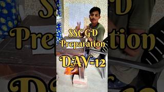 SSC Preparation Day-12 #sscvlog #sscpreparation #shorts #ytshort #sscgdphysical #sscgd #dailyvlog