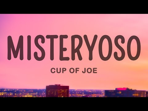 Cup of Joe - Misteryoso (Lyrics)