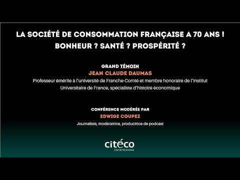 La société de consommation française à 70 ans ! Bonheur ? Santé ? Prospérité ?