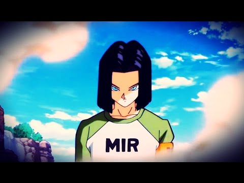 Android 17 - Battle cry (Dragon Ball Super AMV)