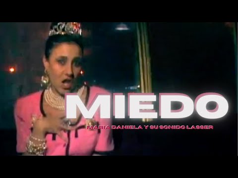 Maria Daniela y su sondo Laser - Miedo (Video Oficial)