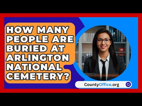 How Many People Are Buried At Arlington National Cemetery? - CountyOffice.org