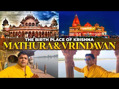 Top places to visit in Mathura, Vrindavan, Barsana, Gokul, Gobardhan & Nandgaon | Full Travel Guide