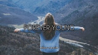 SLOW REMIX FOREVER YOUNG ~ BEST SLOW REMIX