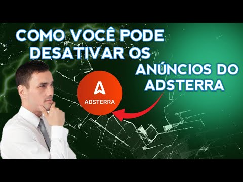 COMO VOCÊ PODE DESATIVAR TODOS OS ANÚNCIOS DO ADSTERRA NO SEU SITE