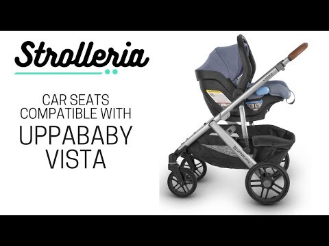 Car Seats Compatible with the UPPAbaby VISTA