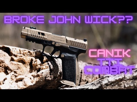 New! Canik TTI Combat! // Broke John wick blaster.