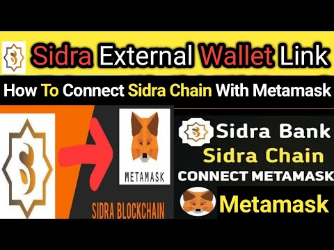 Sidra Bank External Wallet Connect | How To Link Sidra External Wallet | Sidra Metamask Wallet Link