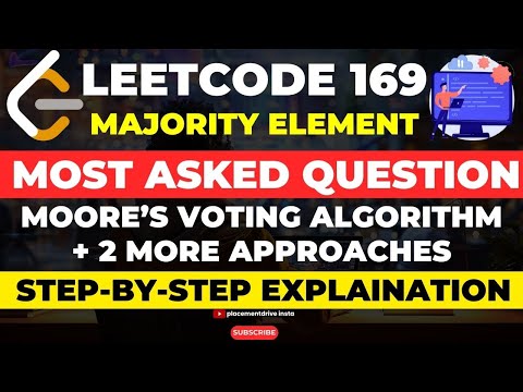 LeetCode 169: Majority Element | Moore’s Voting Algorithm + 2 More Approaches Explained!