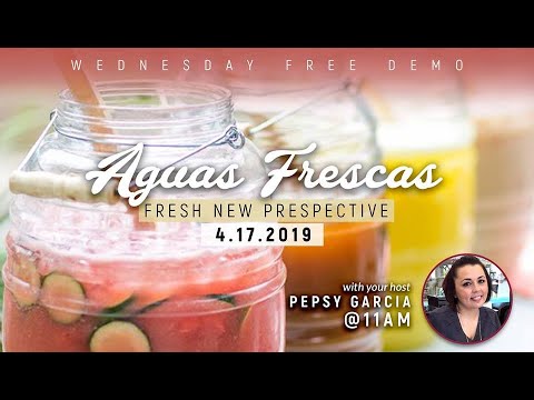 Free Live Demonstration on how to make Fresh Waters with Pepsy Garcia