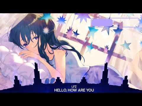 Hello, How are you - (LFZ Remix)