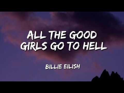 Billie Eilish - All the Good Girls Go to Hell (Lyrics)