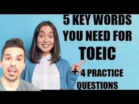 5 KEY VOCABULARY FOR TOEIC AND BUSINESS ENGLISH + 4 TOEIC PRACTICE QUESTIONS.  #toeic990 #toeic #esl