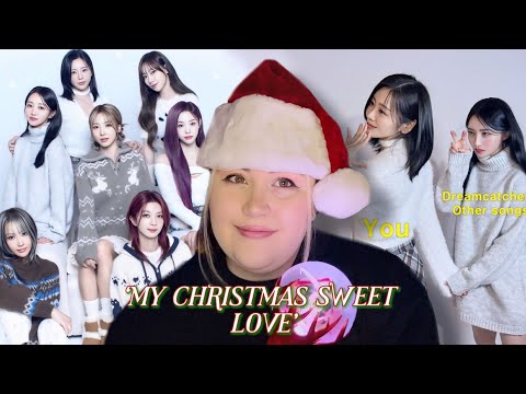 Reacting to Dreamcatcher(드림캐쳐) 'My Christmas Sweet Love’