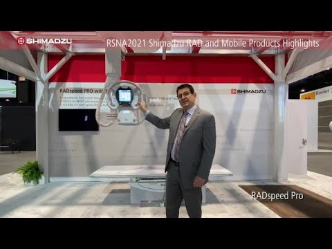 Shimadzu RSNA2021 Highlights - RAD & Mobile Products