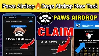 Paws Airdrop Claim | Dogs Airdrop Listing Date | Snapshot Withdrawal Update From DOGS Today?