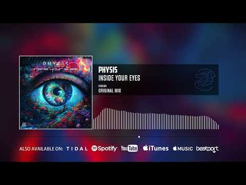 Physis - Inside Your Eyes (Official Audio)