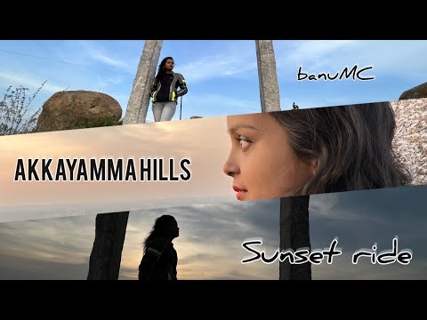 Sunset Ride to Akkayamma Hills | Place near Bangalore | banuMC