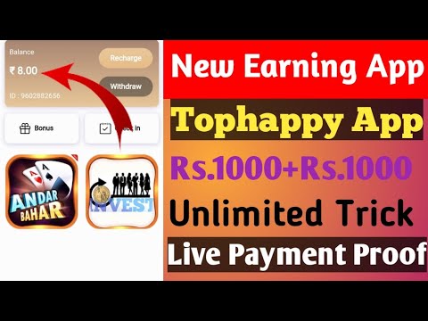 Tophappy App Payment Proof !! Tophappy App Real Or Fake Full Details !! Fiewin 2nd App Tophappy App!