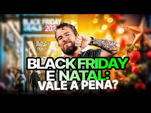 Como NÃO PERDER dinheiro na BlackFriday e no Natal