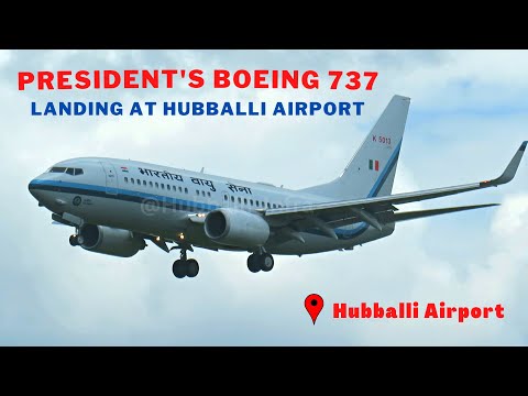 President's Boeing 737 landing at Hubballi Airport