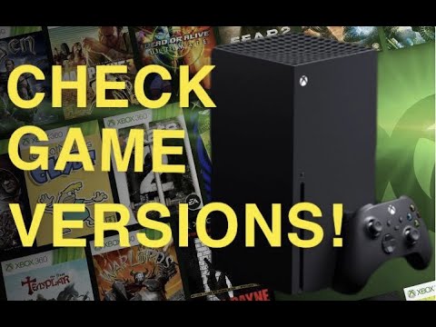 XBOX HOW TO CHECK GAME VERSIONS!