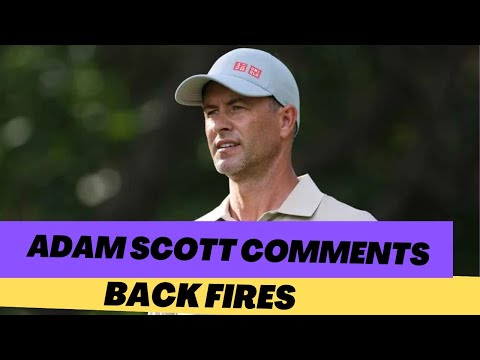 Adam Scott's comments back Fires on Him