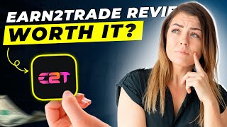 Earn2Trade Review 2025 | Pros and Cons | Detailed Overview