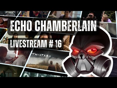 Echo Chamberlain Livestream #16