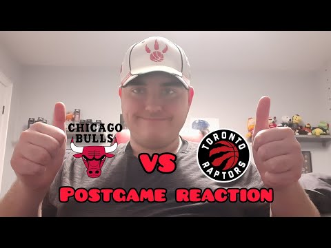 Raptors vs Bulls Postgame reaction my thoughts and feelings on this game