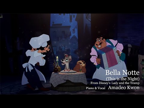 Bella Notte (This is the Night) - Disney's  Lady and the Tramp