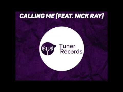 Ilya Phoenix feat. Nick Ray - Calling Me (Rocket Fun remix) [Available 17 November]