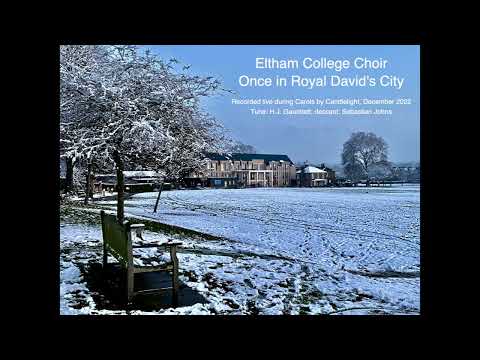 Eltham College Choir: Once in Royal David's City