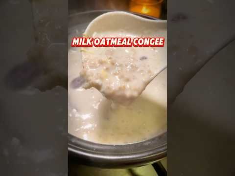 Milk oatmeal Congee Recipe #easyrecipe #oatmeal #oats #oatsrecipe #simplerecipe