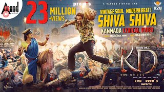 SHIVA SHIVA | Lyrical | Kannada | KD | KVN Production | Prem's | AJ | Dhruva Sarja |Reeshma| Suprith