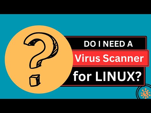 Will you need a virus scanner under Linux?