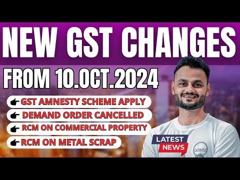 Important GST changes from 10 Oct 2024 | New GST Notifications